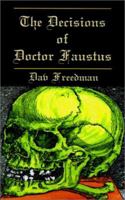 The Decisions of Doctor Faustus 1401023681 Book Cover