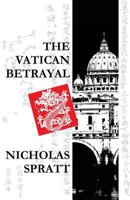 The Vatican Betrayal 9881670926 Book Cover