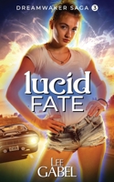 Lucid Fate 1999185684 Book Cover