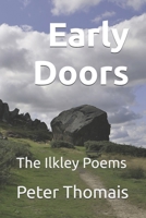 Early Doors: The Ilkley Poems (The Doors Cycle) B0GS1T8R2W Book Cover