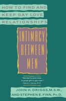 Intimacy Between Men: How to Find and Keep Gay Love Relationships (Plume) 0452266963 Book Cover