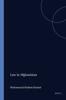 Law in Afghanistan: A Study of the Constitutions, Matrimonial Law and the Judiciary (Social, Economic and Political Studies of the Middle East and Asia , No 36) 9004071288 Book Cover