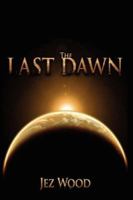 The Last Dawn 1434333078 Book Cover