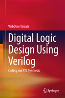 Digital Logic Design Using Verilog: Coding and RTL Synthesis 8132227891 Book Cover