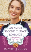 An Amish Second Chance Romance: Surprised by Love B0FFHMDHN5 Book Cover