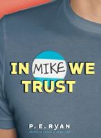In Mike We Trust 0060858133 Book Cover