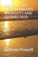 POWELL'S #3 MISCELLANEOUS THOUGHTS AND STORIES 2020 B08L4GMLFH Book Cover