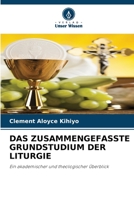 Das Zusammengefasste Grundstudium Der Liturgie 6205363658 Book Cover