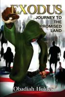 Exodus-Journey to the Promised Land 0578183366 Book Cover