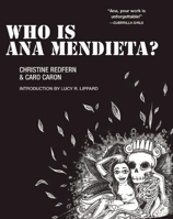 Who is Ana Mendieta? 1558617035 Book Cover