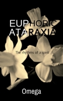 Euphoric Ataraxia B0BXLN2JQ2 Book Cover