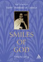 Smiles of God: The Flowers of St Therese of Lisieux 0860123499 Book Cover