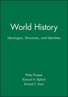 World History: Ideologies, Structures, and Identities 0631208992 Book Cover