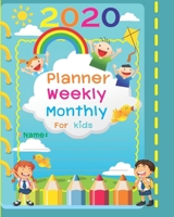 2020 Planner Weekly Monthly For kids: Jan 1, 2020 to Dec 31, 2020: Weekly & Monthly Planner + Calendar Views Series: Fun for kids 1653228938 Book Cover