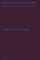 Bauernhaus Am Zurichsee - Kaferstein & Meister: Farmhouse by Lake Zurich K�ferstein & Meister 3037612010 Book Cover