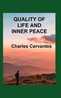 Quality of Life and Inner Peace B0BN62H85H Book Cover