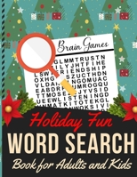 Holiday Fun Word Search Book for Adults and Kids: Holiday themed word search puzzle book Puzzle Gift for Word Puzzle Lover Brain Exercise Game 1710568550 Book Cover