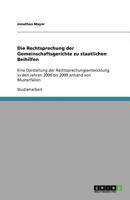 Die Rechtsprechung der Gemeinschaftsgerichte zu staatlichen Beihilfen: Eine Darstellung der Rechtsprechungsentwicklung in den Jahren 2006 bis 2009 anhand von Musterfällen 3640634438 Book Cover