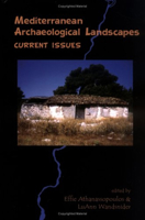 Mediterranean Archaeological Landscapes: Current Issues 1931707731 Book Cover