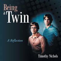 Being a Twin: A Reflection 1524675733 Book Cover