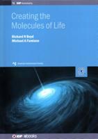 Creating the Molecules of Life 0750319917 Book Cover