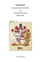 Connections: The Ancestors of John West of Virginia and the West De La Warre Family: 2000 BC to 1635 B0CQ3HPQG5 Book Cover