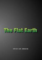 The Flat Earth/The Flip Side 1456828924 Book Cover