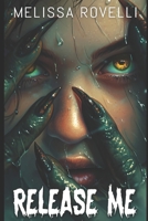 Release Me B0C1J5DGH3 Book Cover