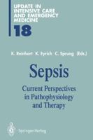 Sepsis: Current Perspectives in Pathophysiology and Therapy 3642850383 Book Cover