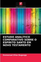 Estudo Analítico Comparativo Sobre O Espírito Santo Em Novo Testamento 6202853603 Book Cover