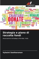 Strategia e piano di raccolta fondi (Italian Edition) 6208544025 Book Cover