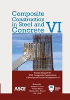 Composite Construction in Steel and Concrete VI 0784411425 Book Cover