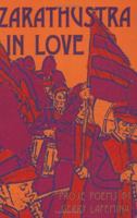 Zarathustra in Love 0932412181 Book Cover