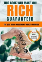 This Book Will Make You Rich Guaranteed: The $20 Daily Investment Wealth Promise B0F8PM7VJP Book Cover