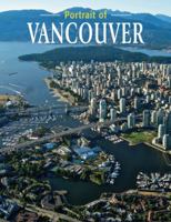 Portrait of Vancouver 1551532123 Book Cover