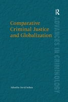 Comparative Criminal Justice and Globalization 113825438X Book Cover