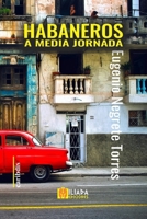 Habaneros a media jornada (Spanish Edition) B0DHYFDNQ3 Book Cover