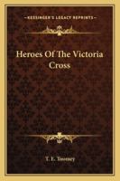 Heroes of the Victoria Cross 1163275565 Book Cover