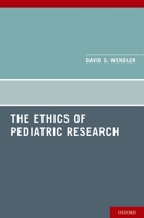 Ethics of Pediatric Research 0199730083 Book Cover
