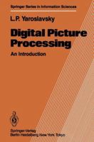 Digital Picture Processing: An Introduction 3642819311 Book Cover