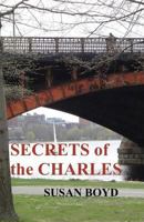 Secrets of the Charles 149037390X Book Cover