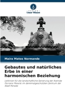Gebautes und natürliches Erbe in einer harmonischen Beziehung (German Edition) 6208275393 Book Cover