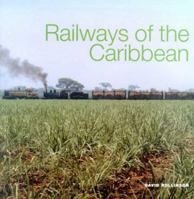 Railways of the Caribbean 0333730429 Book Cover