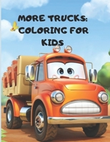 More trucks: Coloring Book For Kids B0CNSBCV9X Book Cover