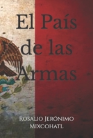El Pa�s de las Armas B09L4NYCHP Book Cover