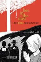 Lies in the Dust: A Tale of Remorse from the Salem Witch Trials 1939017335 Book Cover