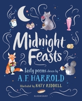 Midnight Feasts: Tasty Poems chosen by A.F. Harrold null Book Cover