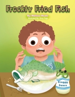 Freckly Fried Fish 1088042139 Book Cover