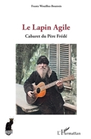 Le Lapin Agile: Cabaret du Père Frédé 2336424347 Book Cover