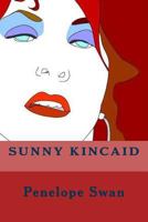 Sunny Kincaid 0988301938 Book Cover